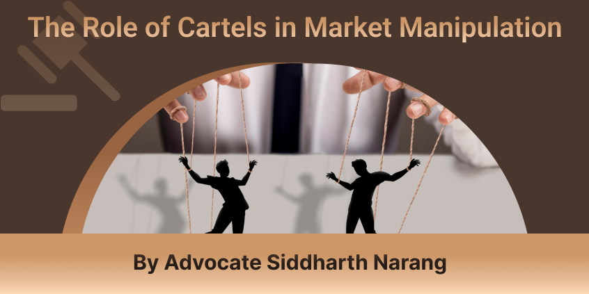 The Role of Cartels in Market Manipulation